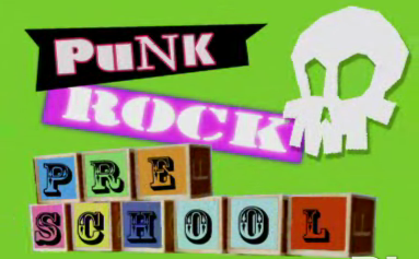 Punk Rock Pre-School Punk Rock Pre-School